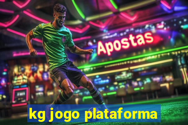 kg jogo plataforma