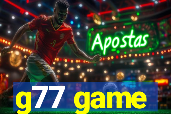 g77 game