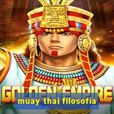 muay thai filosofia