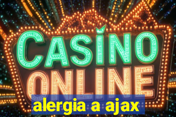 alergia a ajax