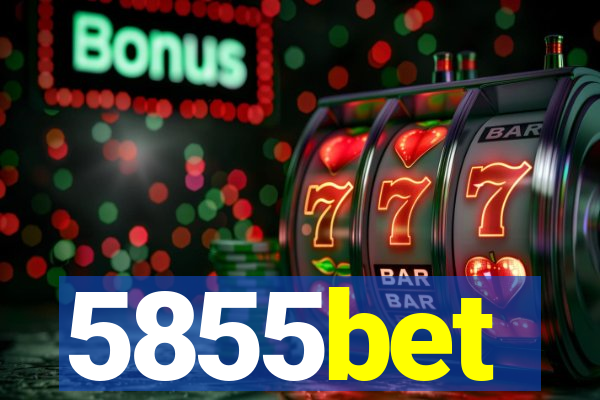 5855bet