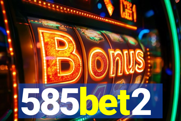 585bet2
