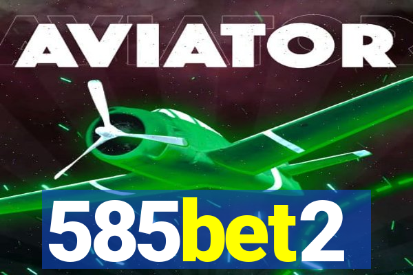 585bet2