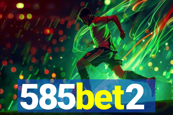 585bet2