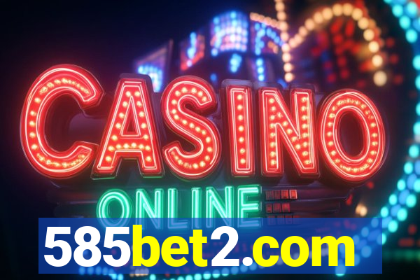 585bet2.com