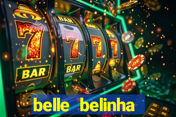 belle belinha videos vazados