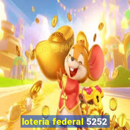 loteria federal 5252