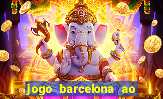 jogo barcelona ao vivo futemax