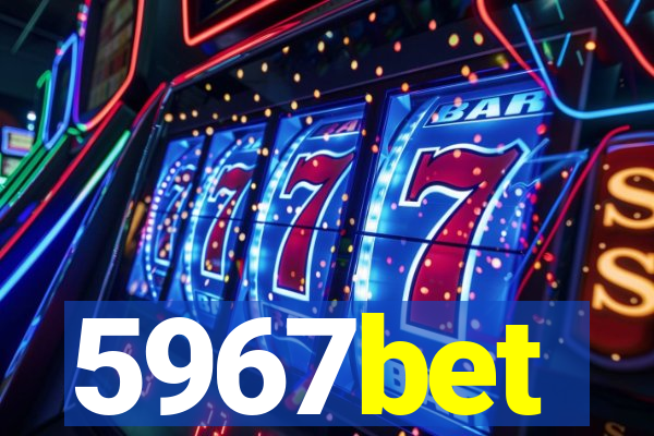 5967bet