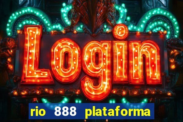 rio 888 plataforma de jogos