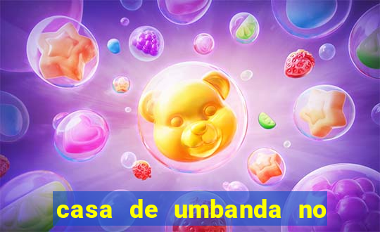 casa de umbanda no bairro vila nova aparecida em cesar de souza mogi