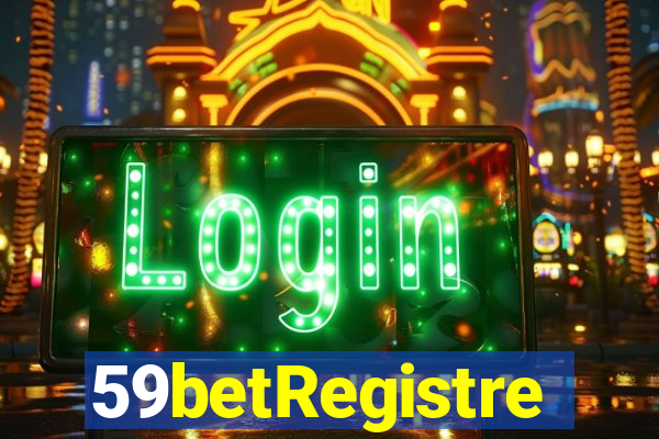 59betRegistre