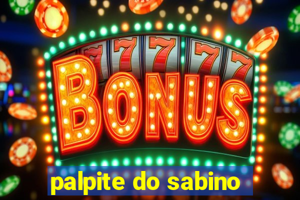 palpite do sabino