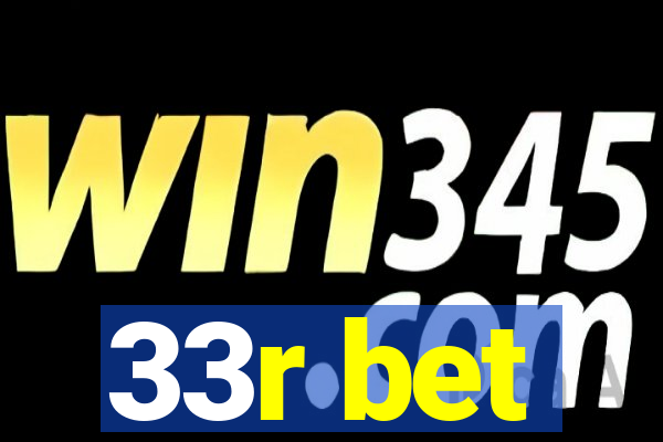 33r bet