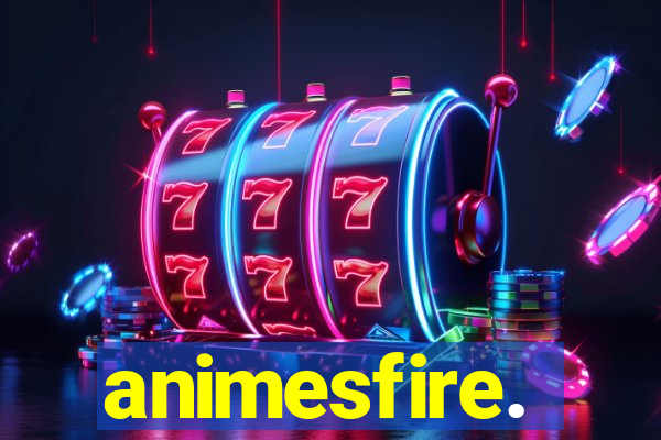 animesfire.
