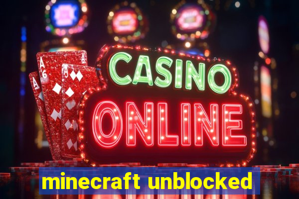 minecraft unblocked