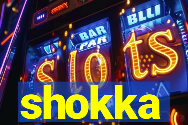 shokka