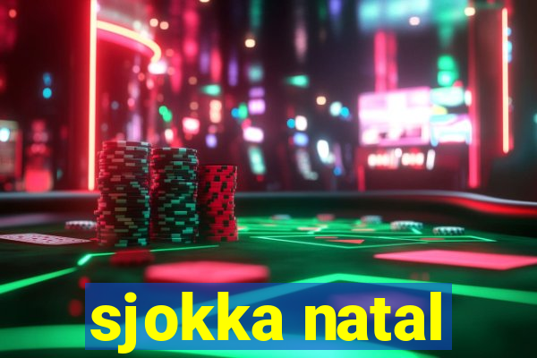 sjokka natal