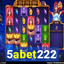 5abet222