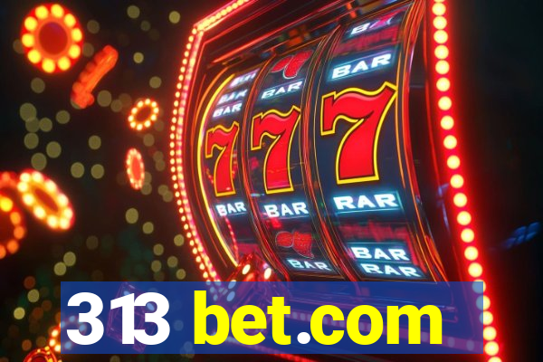 313 bet.com