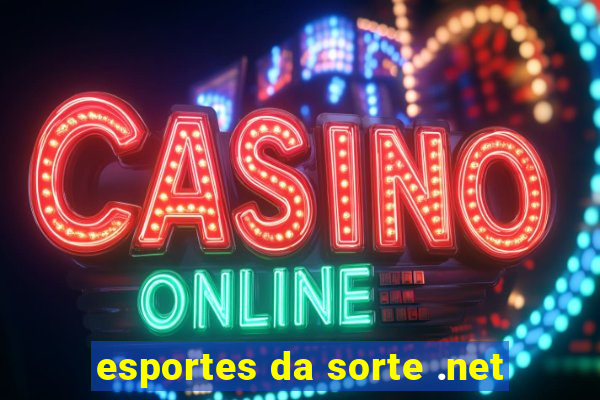 esportes da sorte .net