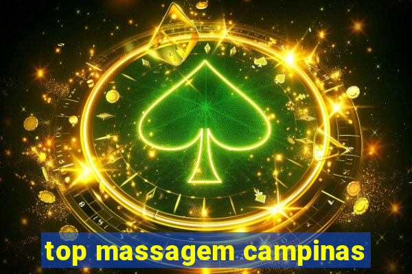 top massagem campinas