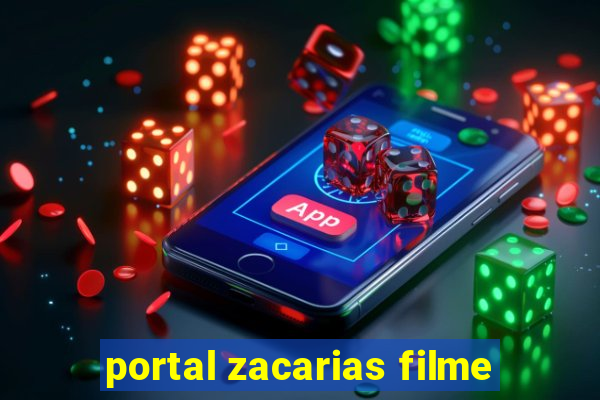 portal zacarias filme