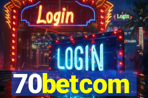 70betcom
