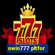 owin777 pltfor
