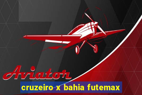 cruzeiro x bahia futemax