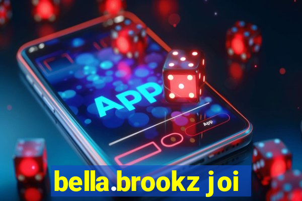 bella.brookz joi