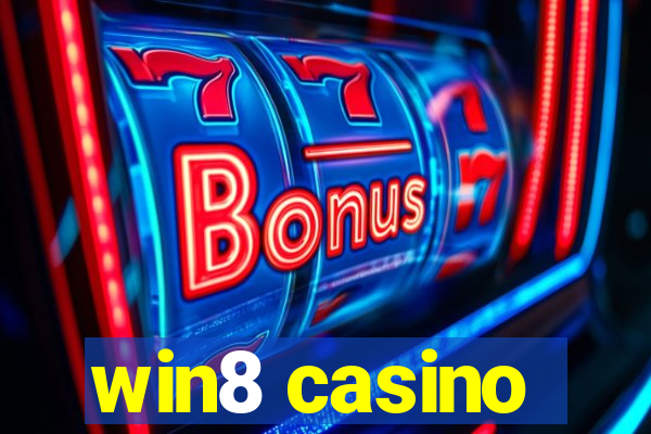 win8 casino