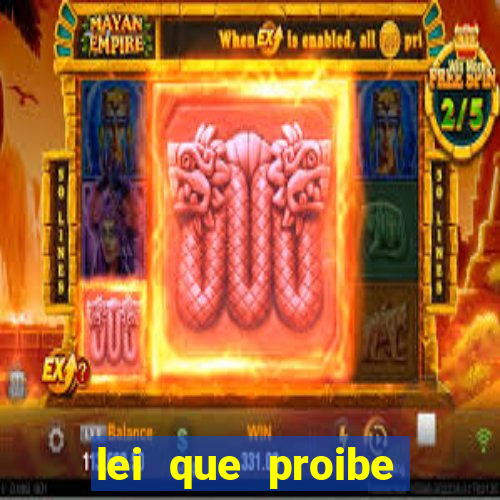 lei que proibe baralho na escola