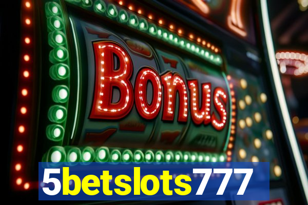 5betslots777