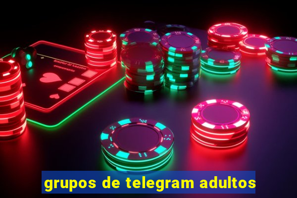 grupos de telegram adultos