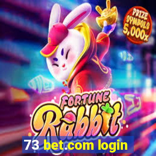 73 bet.com login