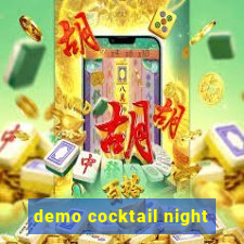 demo cocktail night