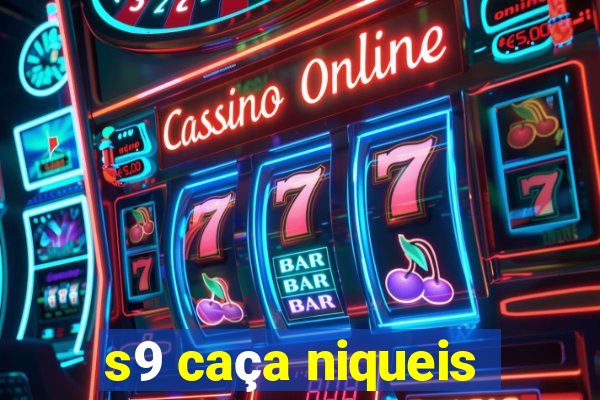 s9 caça niqueis