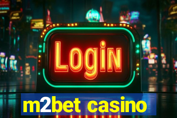 m2bet casino
