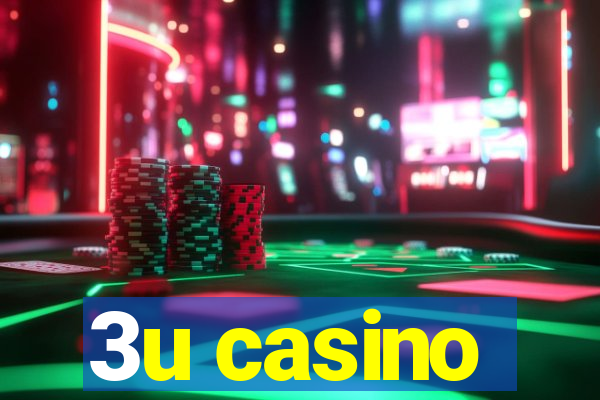 3u casino