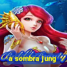 a sombra jung