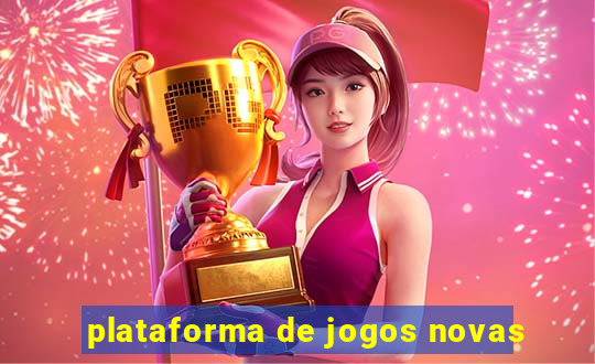plataforma de jogos novas