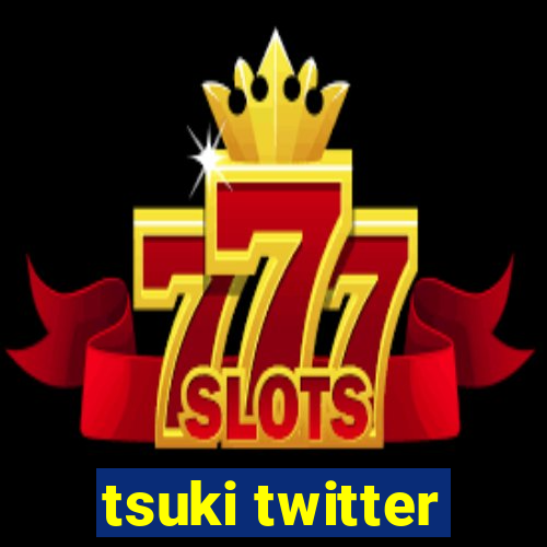 tsuki twitter