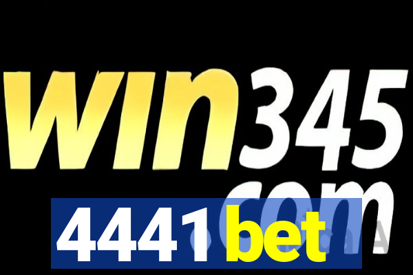 4441 bet
