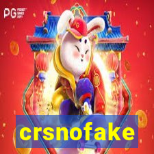 crsnofake