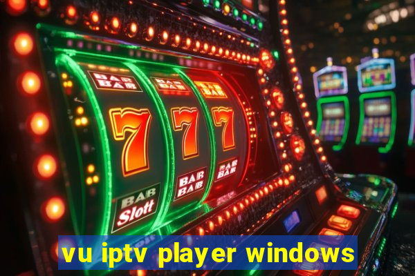 vu iptv player windows