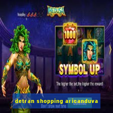 detran shopping aricanduva