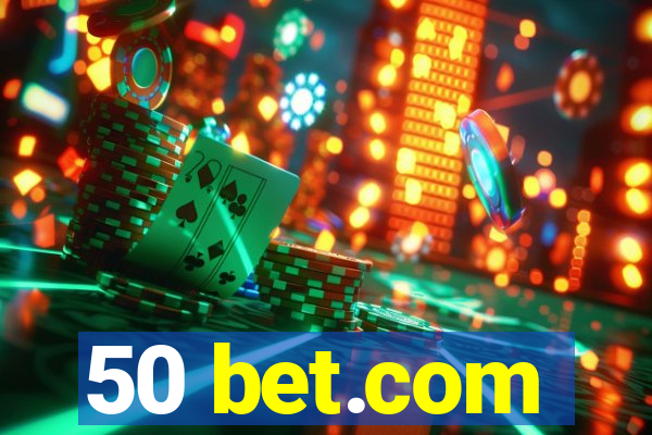 50 bet.com