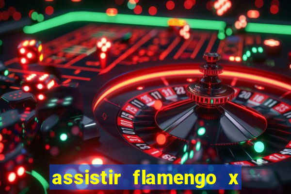 assistir flamengo x fortaleza futemax