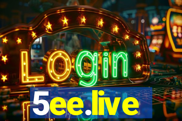 5ee.live
